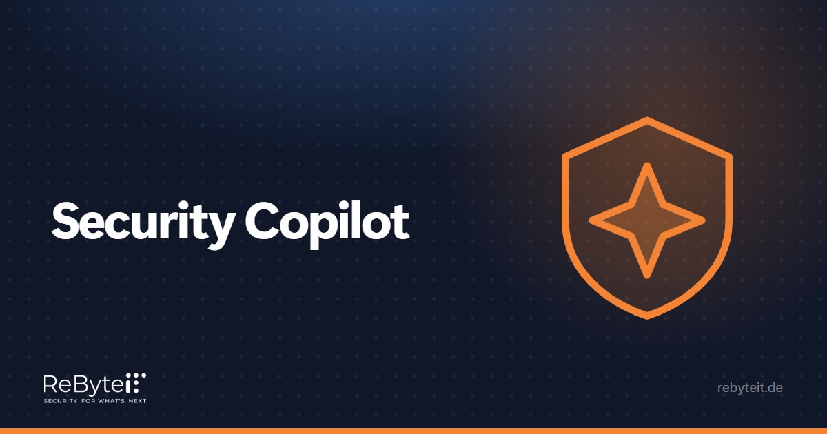 Security Copilot - KI-Unterstützung jetzt auch in Microsoft 365 E5